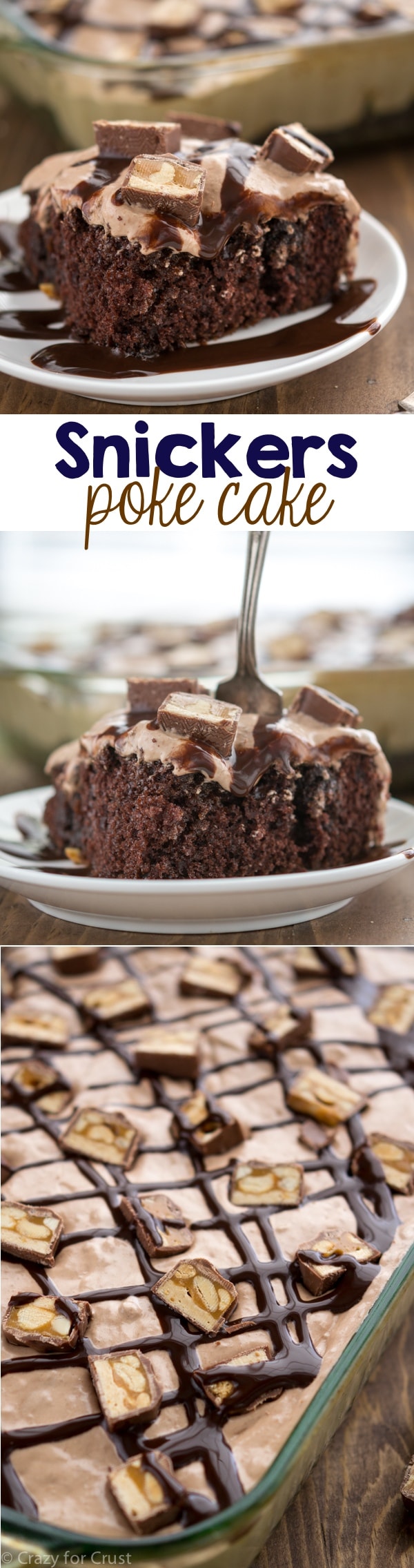 Snickers Poke Cake - Crazy for Crust