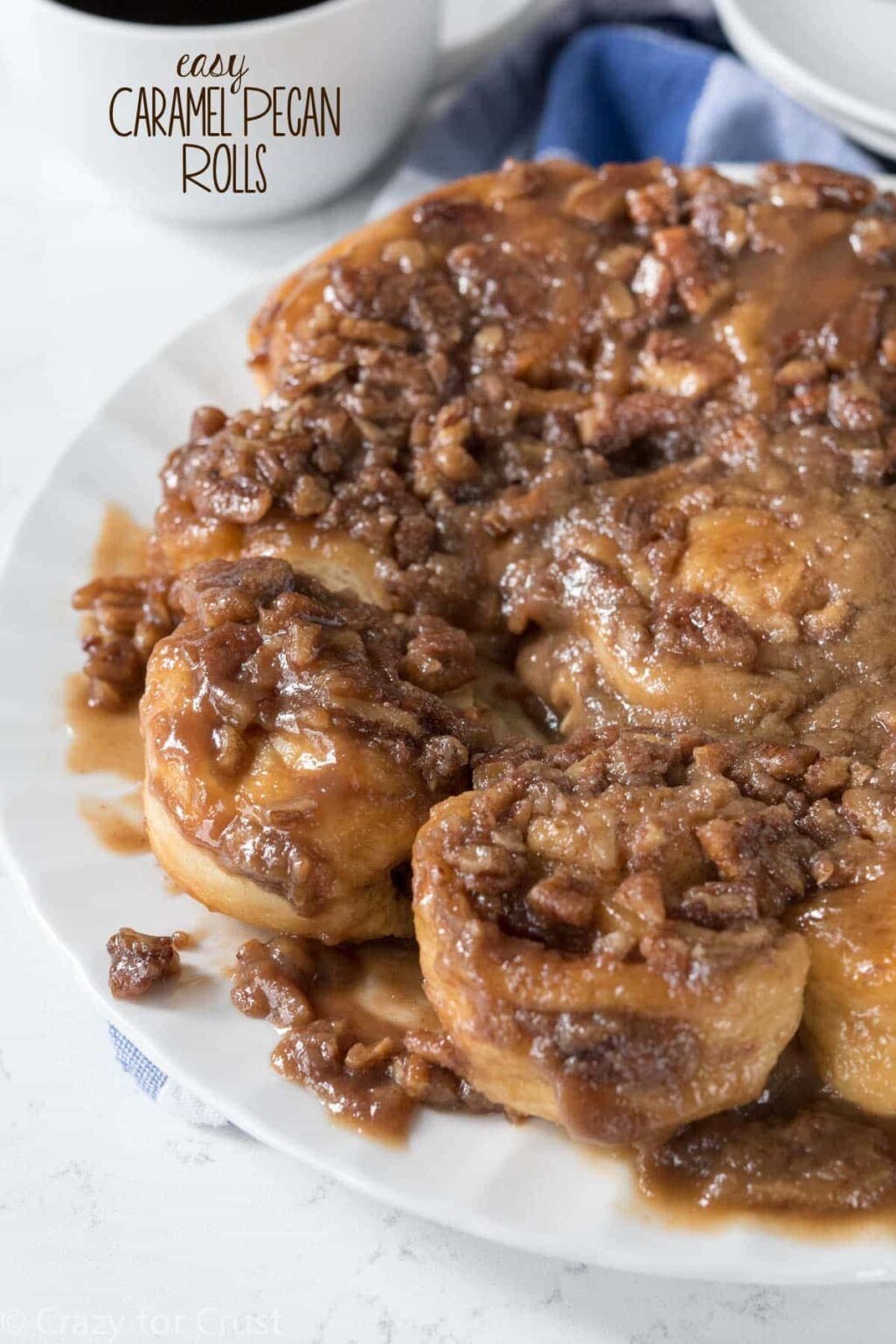 Easy Caramel Pecan Rolls Crazy for Crust