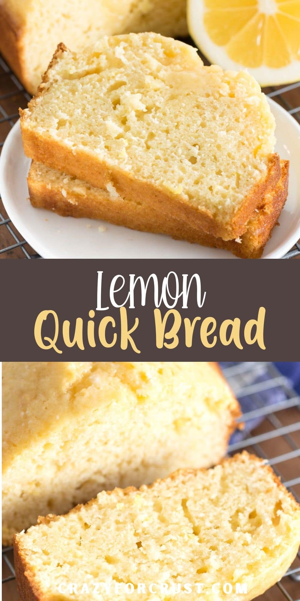 BEST Lemon Bread Recipe - Crazy for Crust