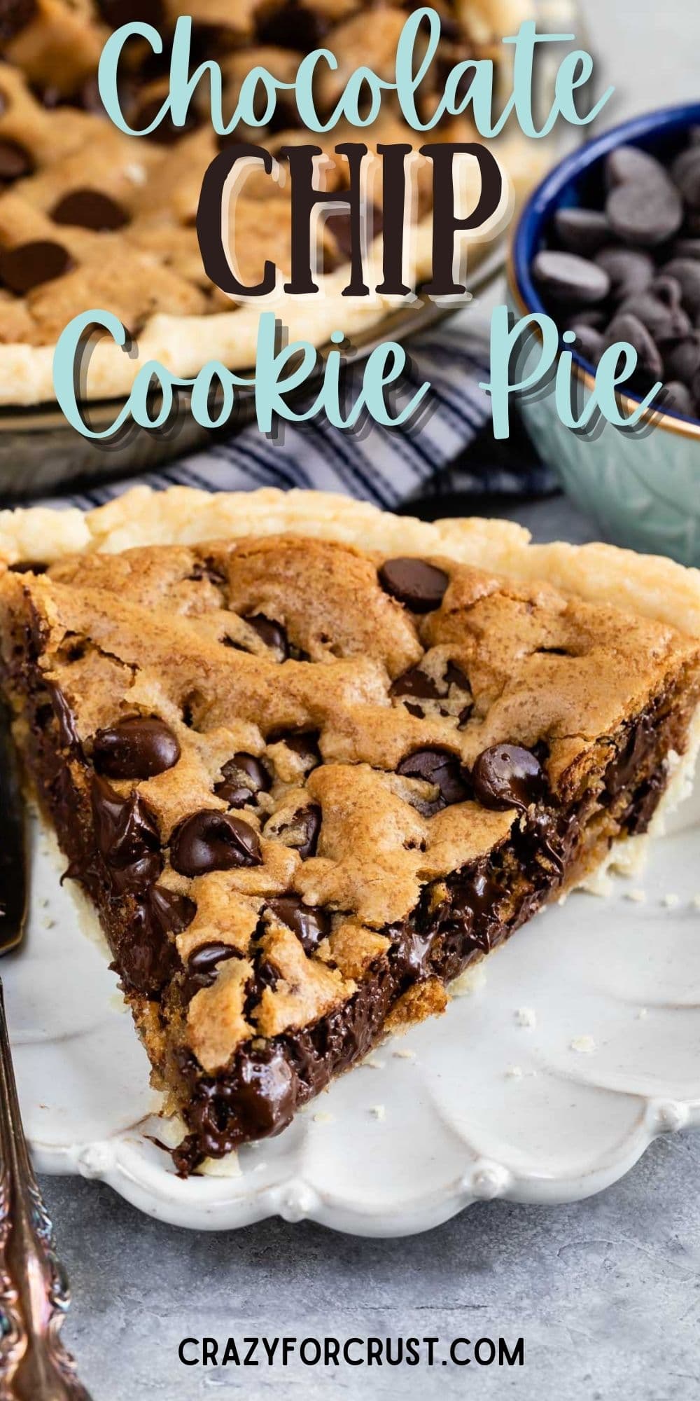 GOOEY Chocolate Chip Cookie Pie - Crazy for Crust