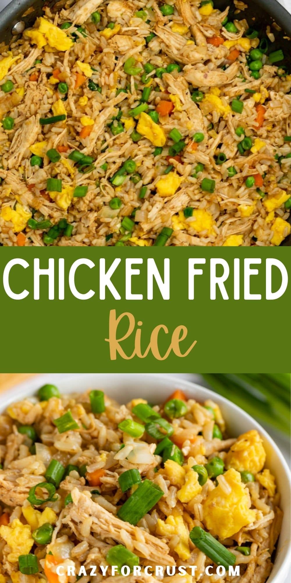 Easy Chicken Fried Rice (20 min meal) - Crazy for Crust