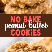 No bake peanut butter cookies collage with recipe title in the middle of two photos