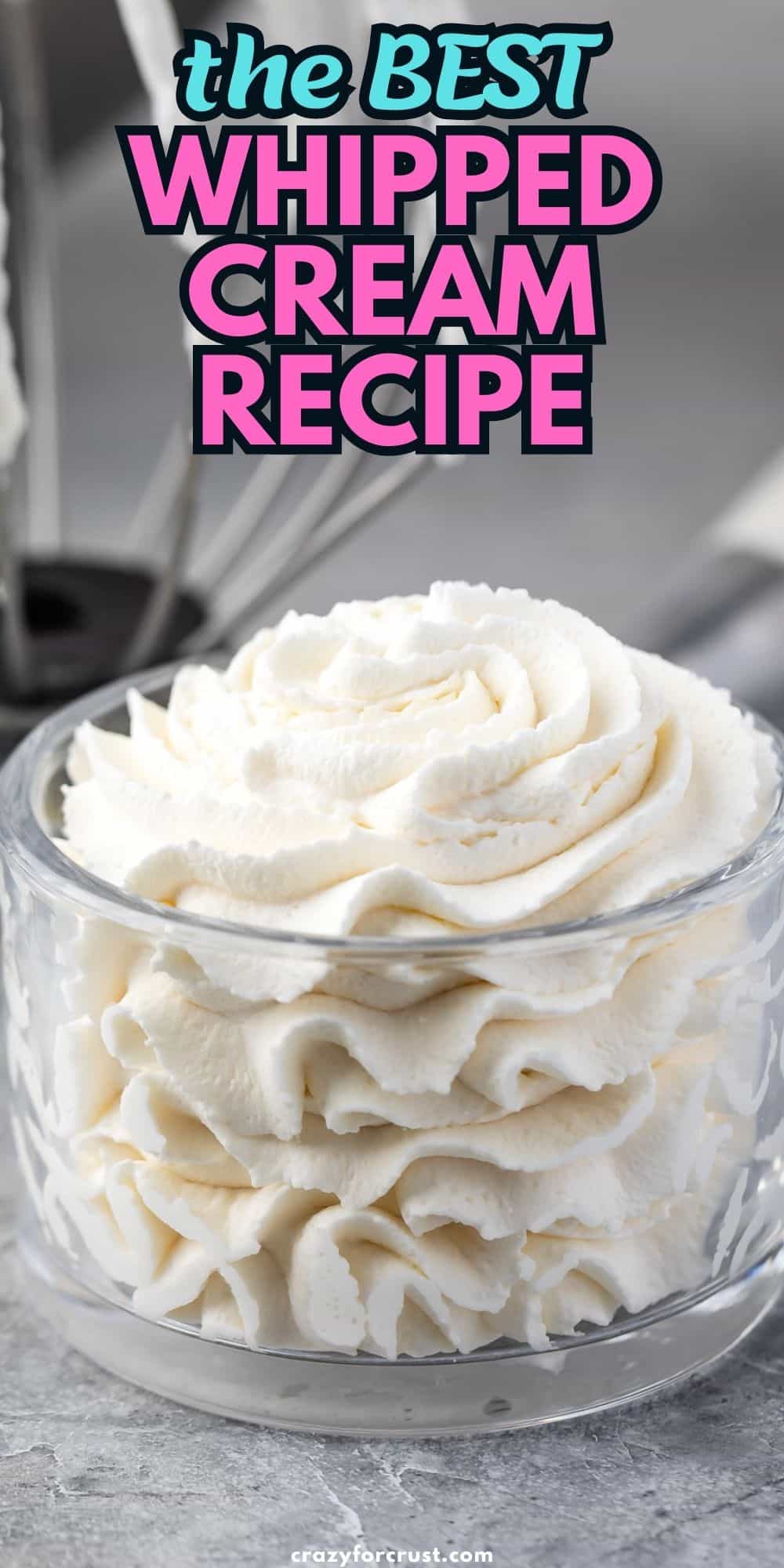 How to Make Whipped Cream to Top Your Favorite Desserts