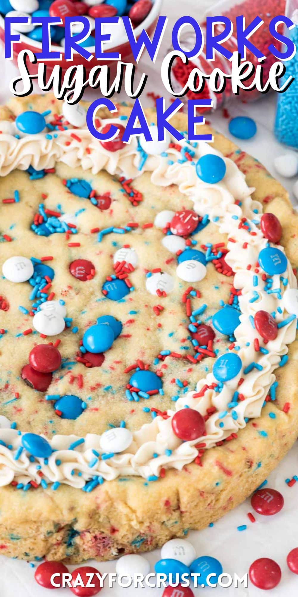 Fireworks Sugar Cookie Cake - Crazy for Crust