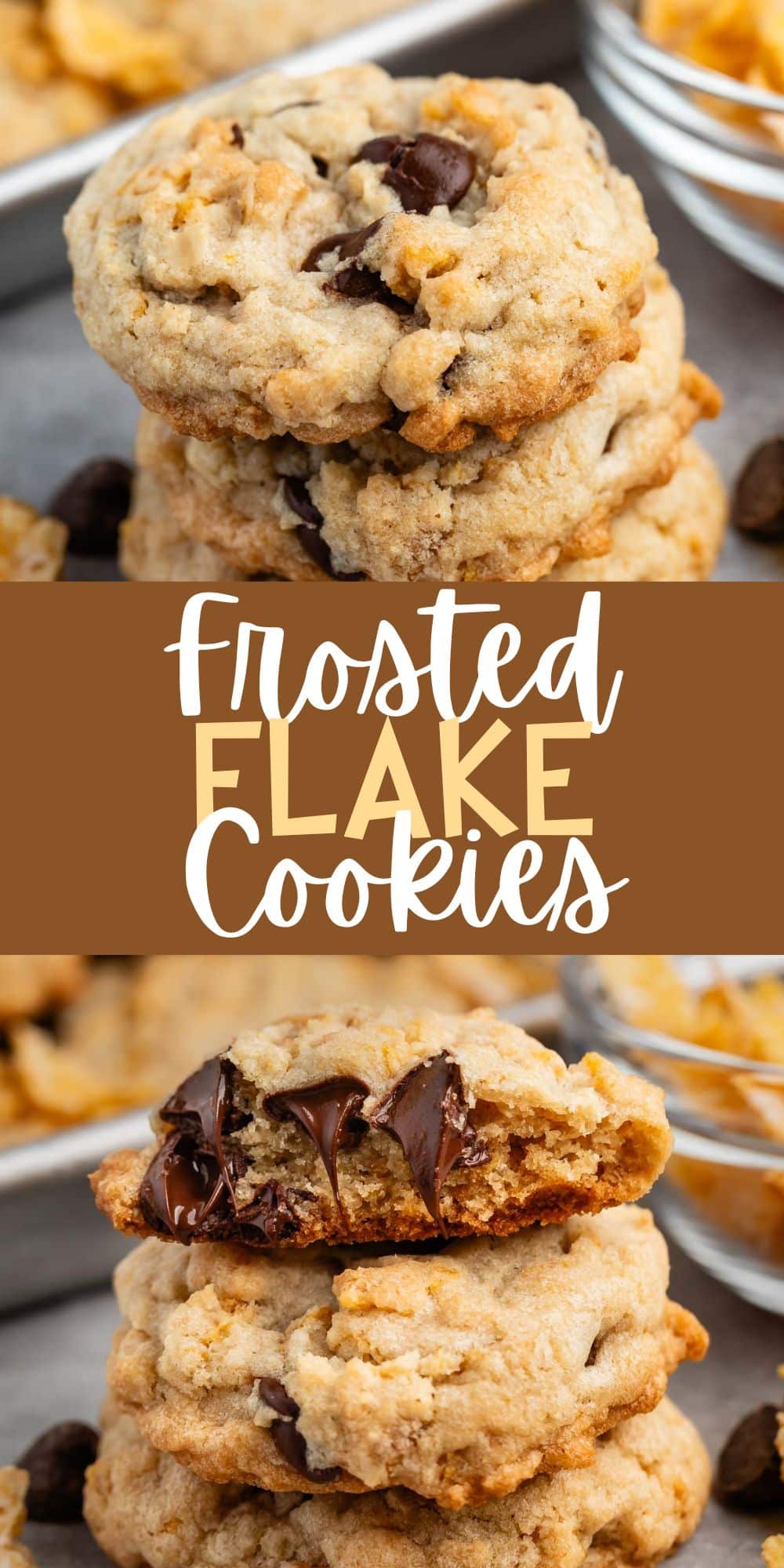 two photos stacked cookies with Frosted Flakes and chocolate chips baked with words on the image.