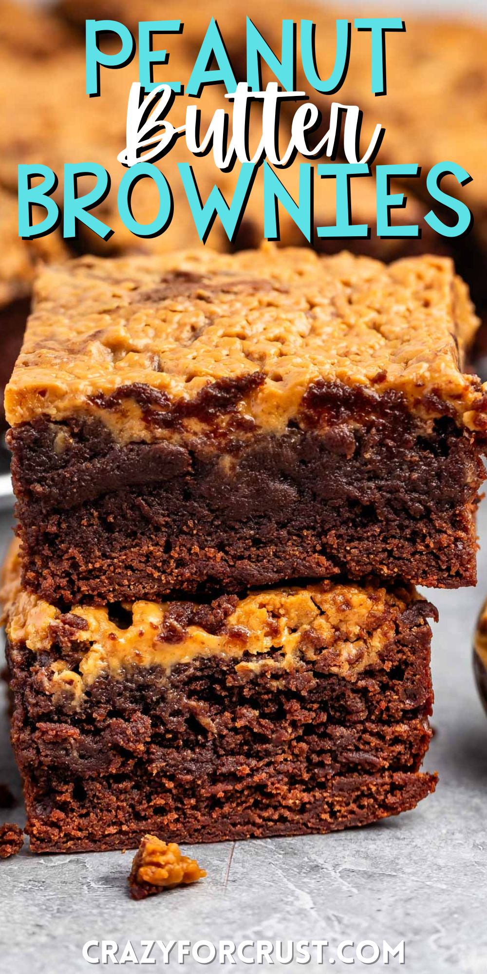 stacked brownies with peanut butter on top with words on the image.