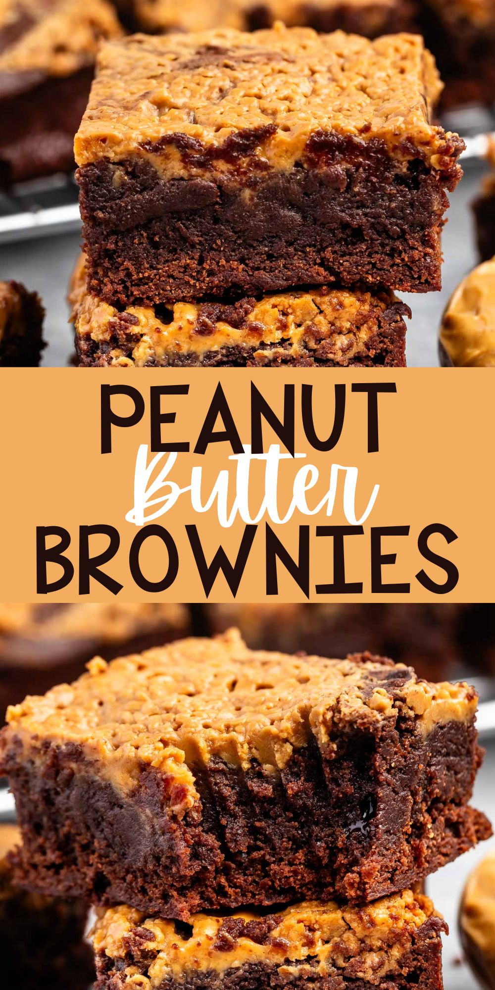 two photos of stacked brownies with peanut butter on top with words on the image.