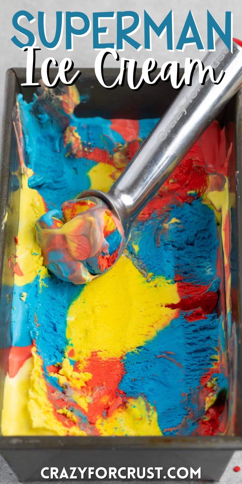 ice cream scooper scooping red and yellow and blue ice cream mixed in a grey pan with words on the image.