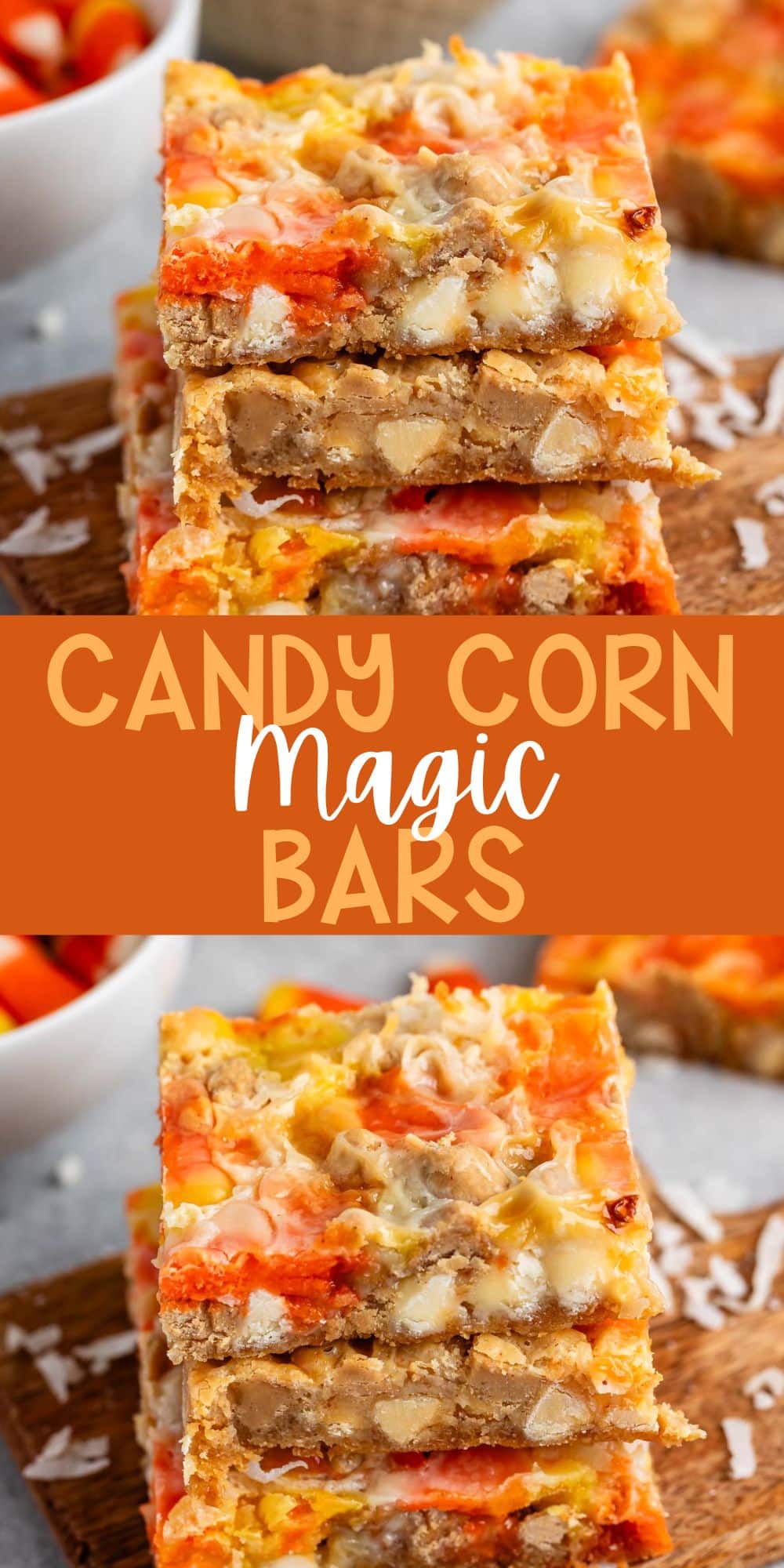 two photos of stacked candy corn magic bars with candy corn and coconut baked in with words on the image.