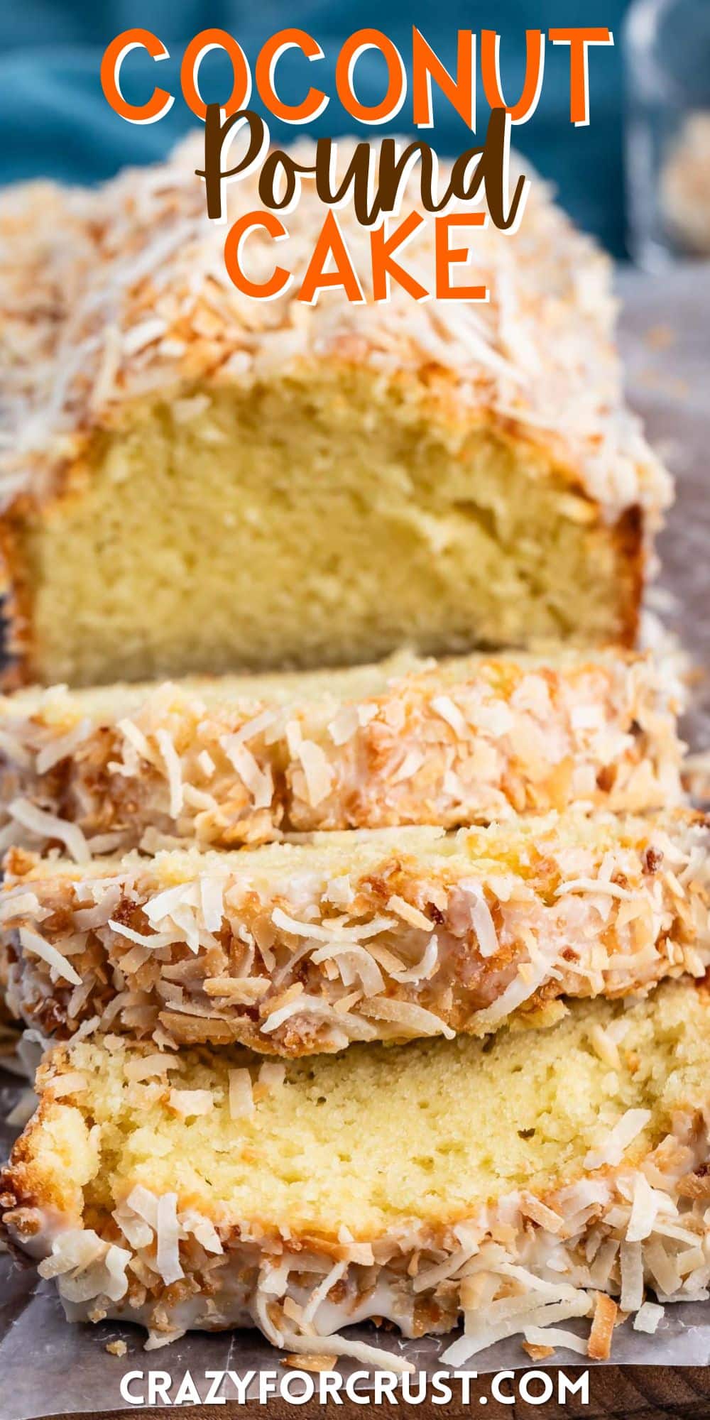 sliced coconut pound cake with toasted coconut on top with words on the image.