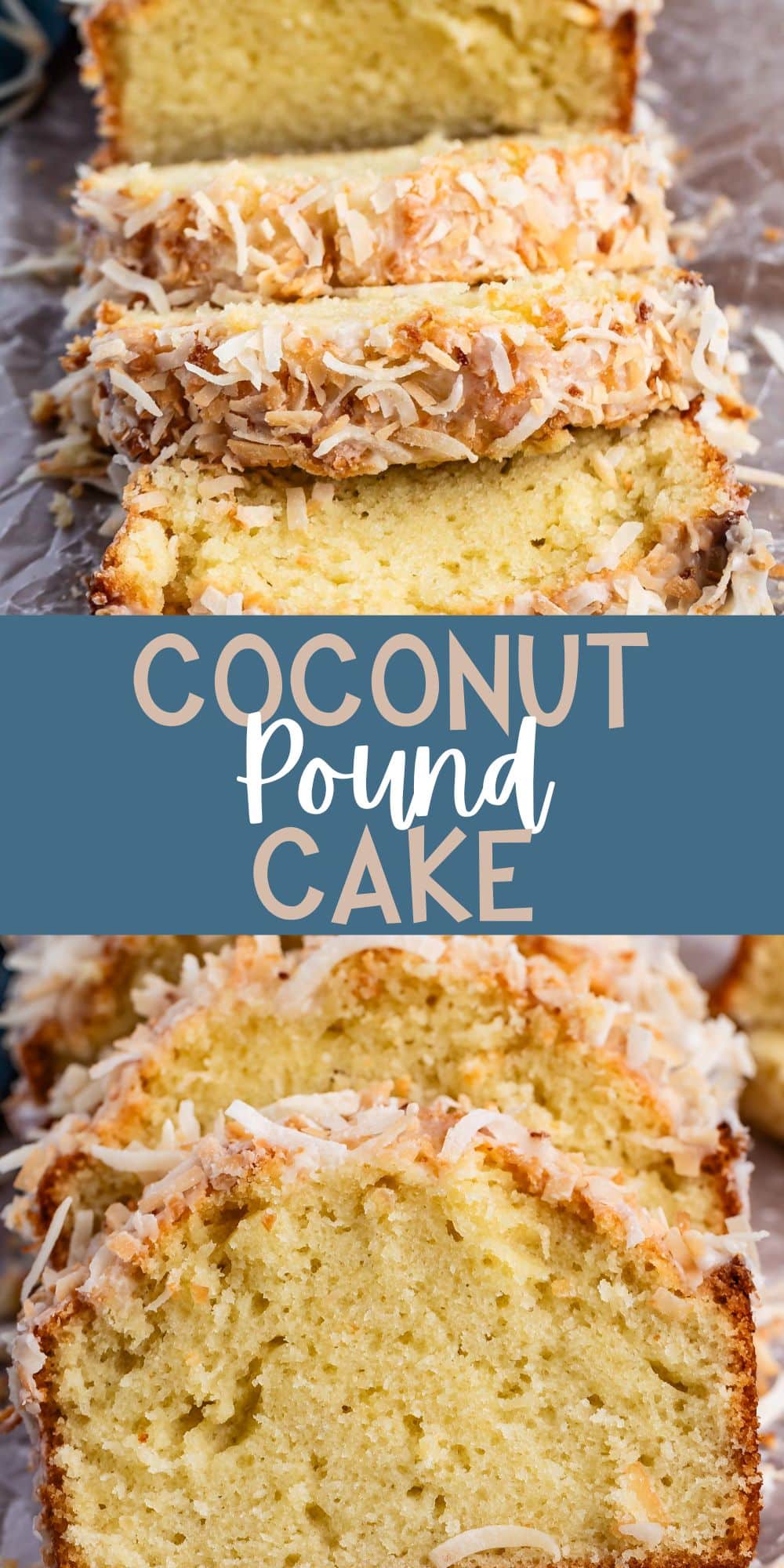 two photos of sliced coconut pound cake with toasted coconut on top with words on the image.