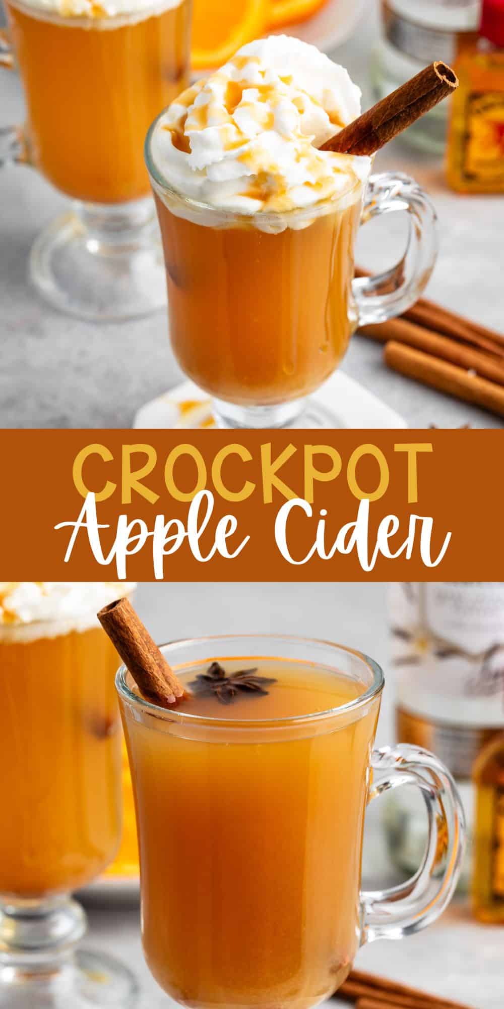 two photos of apple cider in a clear glass with a handle and a cinnamon stick and whipped cream on the top with words on the image.