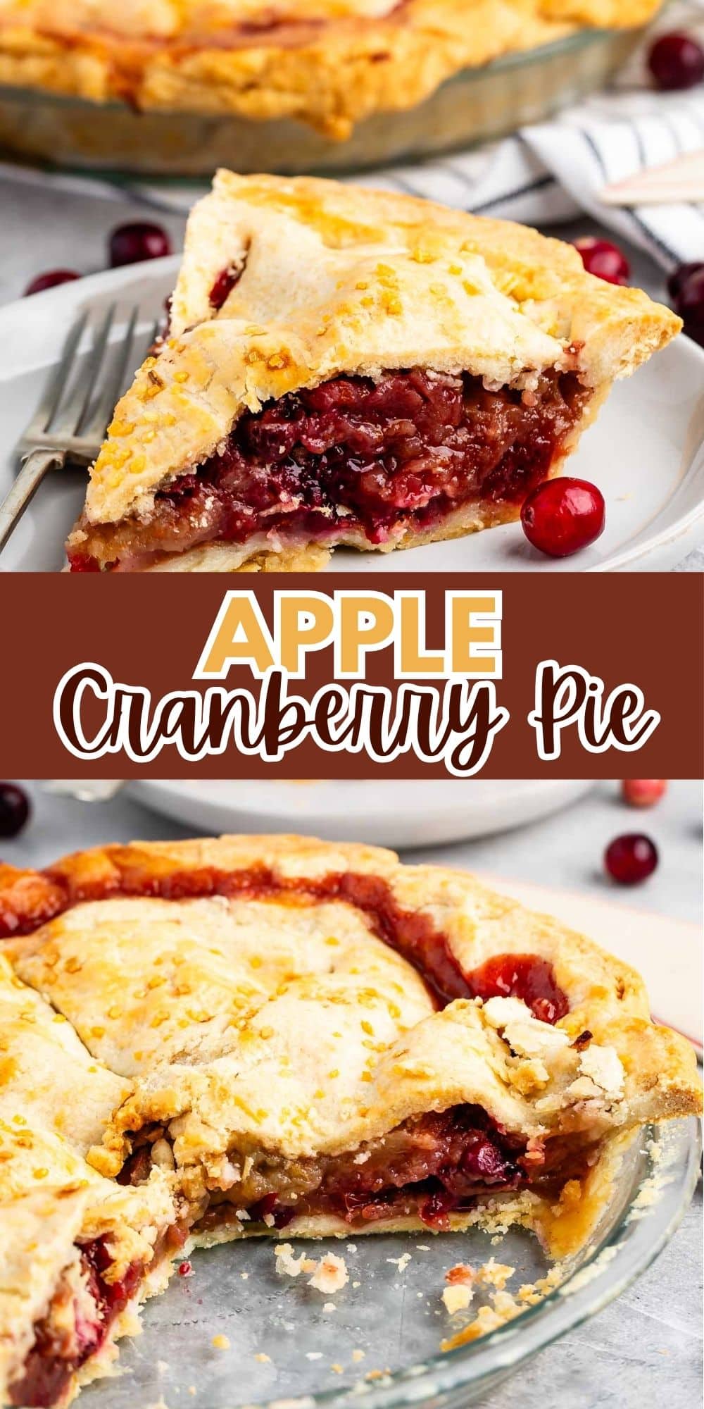 two photos of sliced pie with cranberries on the inside on a white plate with words on the image.