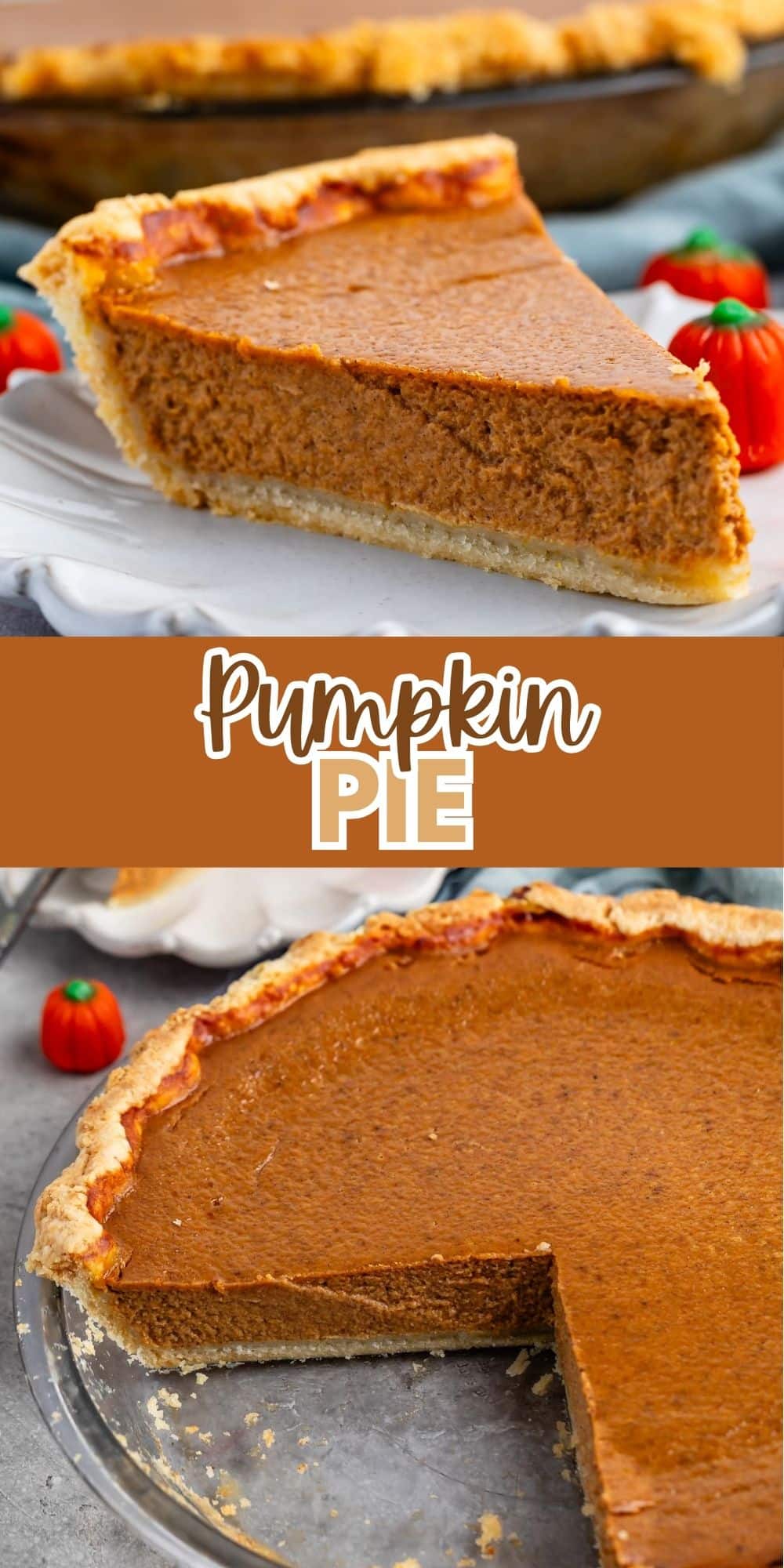 two photos of slice of pumpkin pie on a grey plate next to a candy corn pumpkin with words on the image.