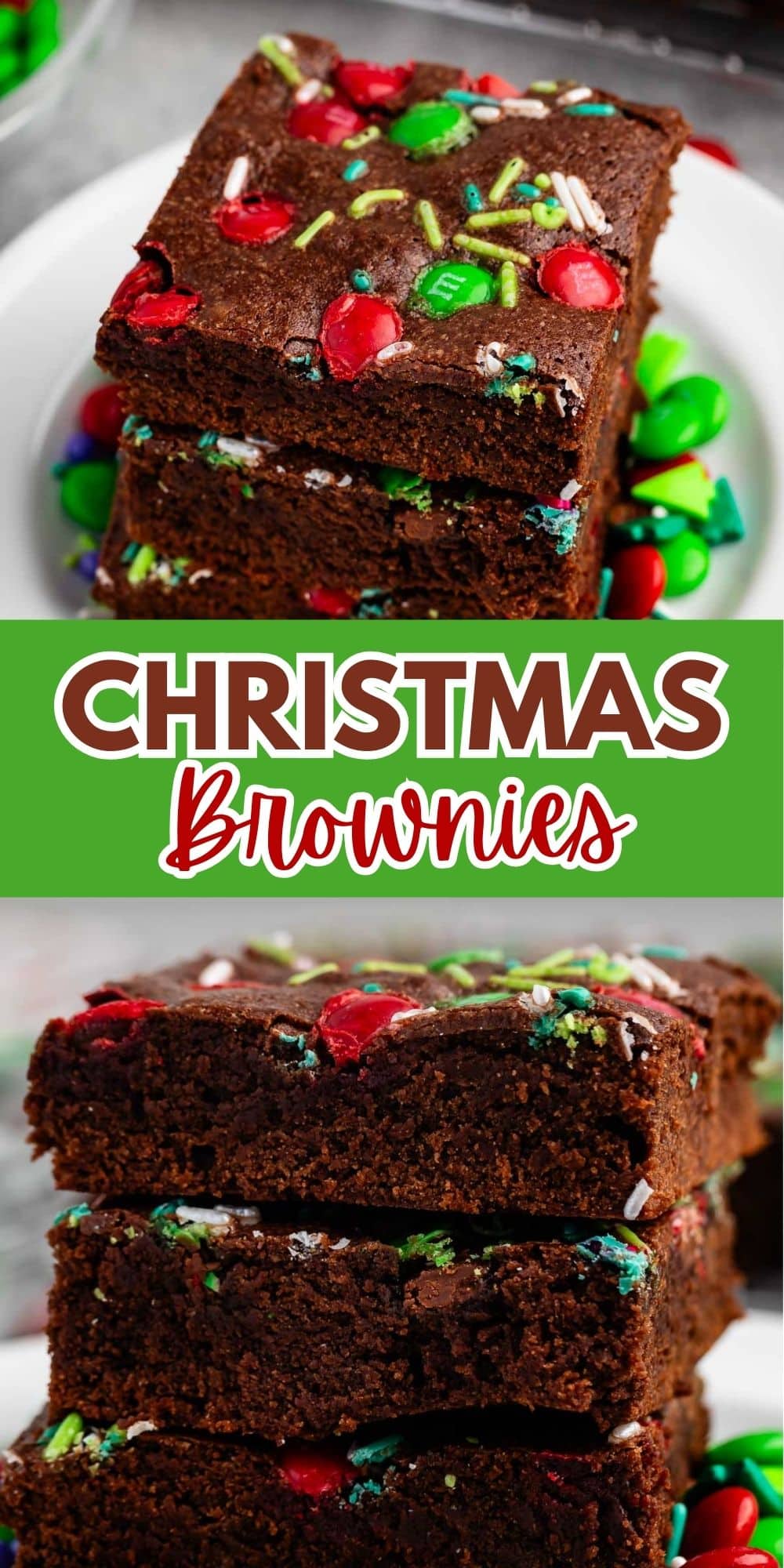 Stacked Christmas brownies on a white plate, topped with red and green sprinkles and candies. The text Christmas Brownies in red and white is displayed in the center.