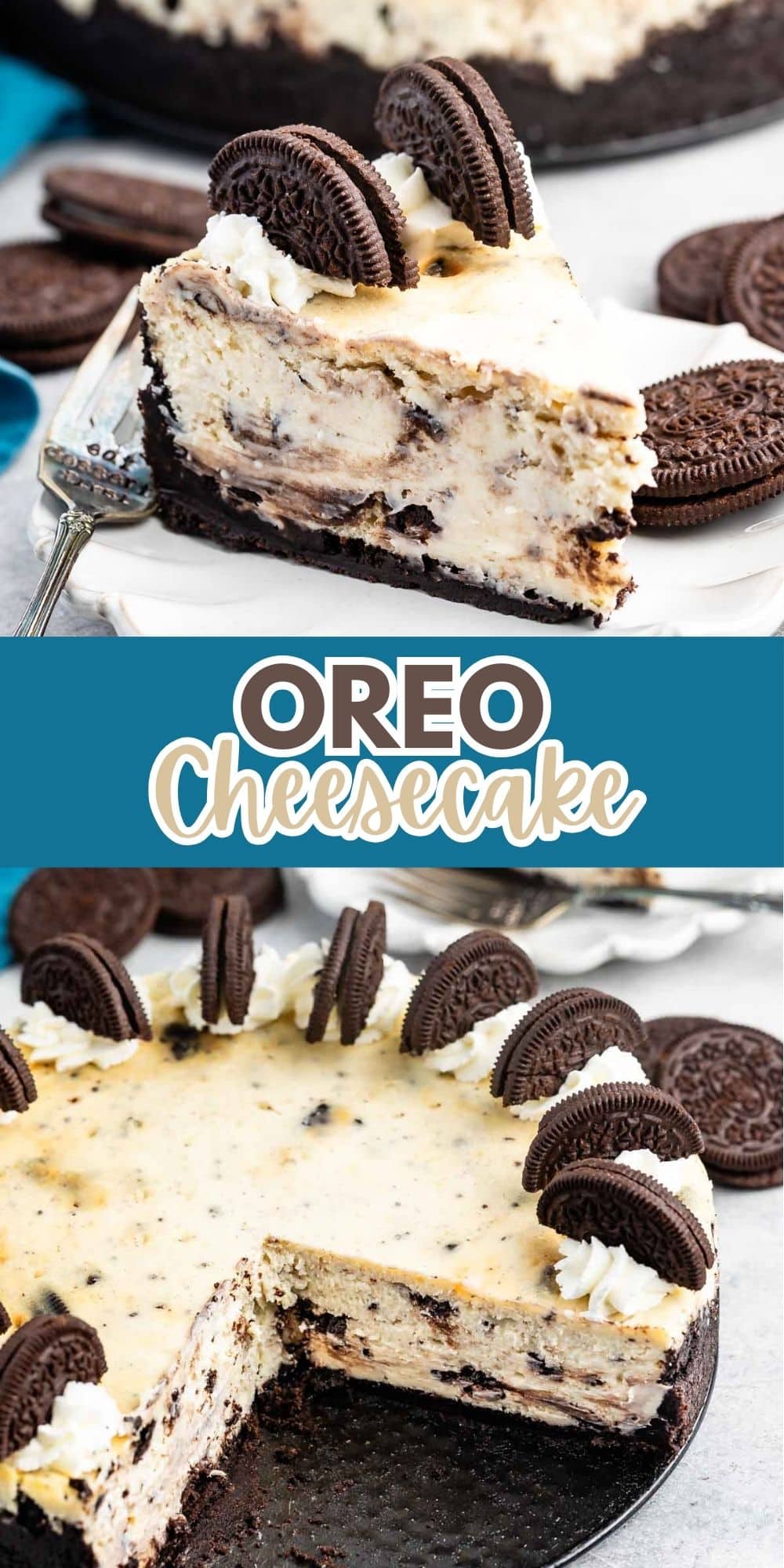 A slice of Oreo cheesecake with whole Oreo cookies on top sits on a plate, with additional cookies scattered around. Below, the full cheesecake is displayed with several slices missing, decorated with whipped cream and whole Oreo cookies.