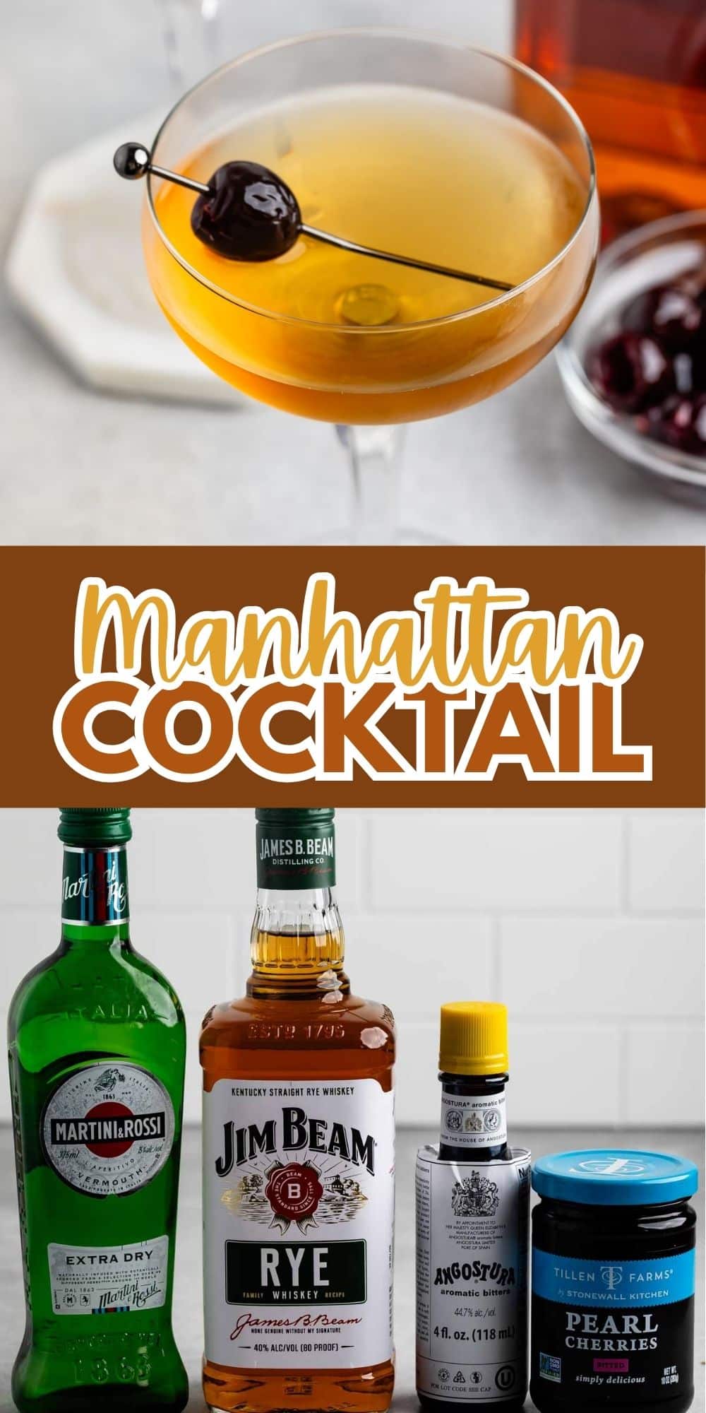 A Manhattan cocktail with a cherry garnish in a glass, accompanied by bottles of Martini & Rossi vermouth, Jim Beam rye whiskey, Angostura bitters, and a jar of cherries. Text reads Manhattan Cocktail.