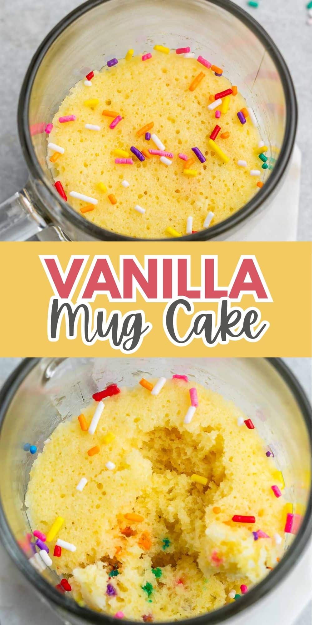 Top and bottom view of a vanilla mug cake topped with colorful sprinkles, placed in a clear glass mug. The text Vanilla Mug Cake is displayed prominently in the center of the image.