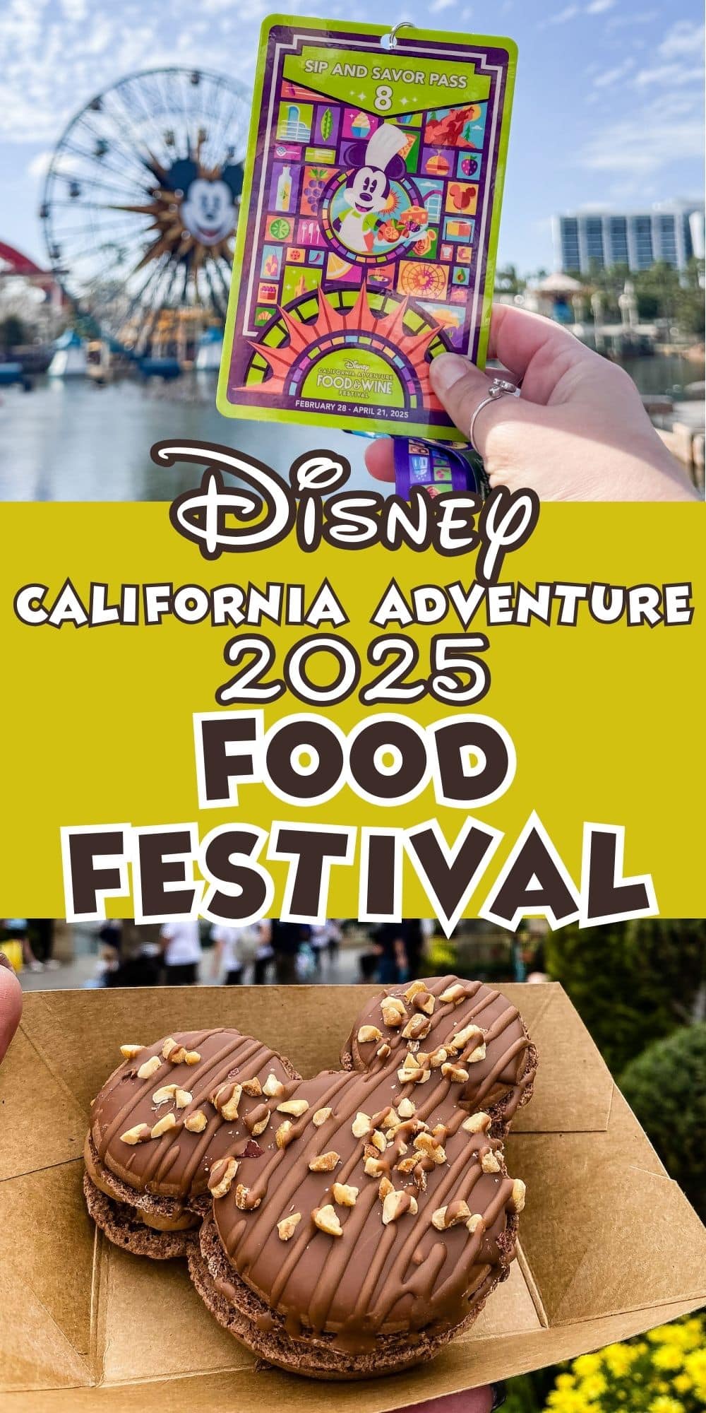 A colorful pamphlet for the Disney California Adventure 2025 Food Festival is held up, showcasing a Ferris wheel in the background. Below, chocolate-covered treats topped with nuts are displayed on a tray.